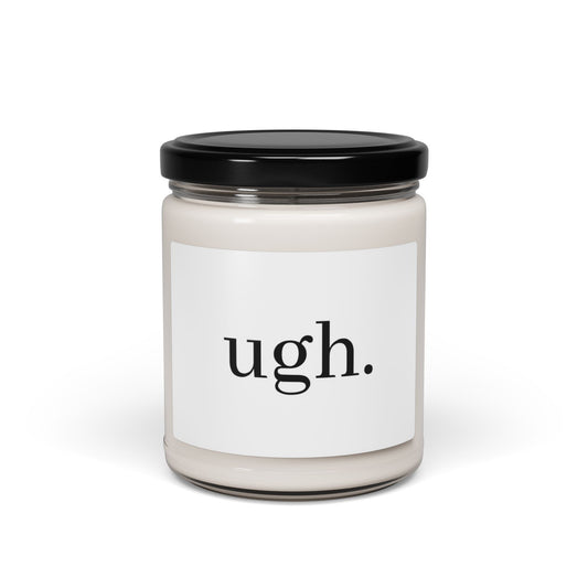 ugh. Soy Candle